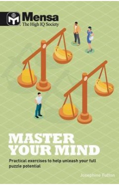 Mensa Mind Workout - Train Your Brain with Over 200 Puzzles Specifically Designed to Stretch Your Mind and Sharpen Your IQ