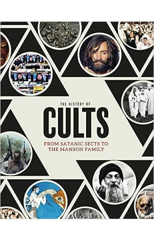 The History of Cults - From Satanic Sects to the Manson Family