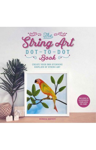 The String Art Dot-to-Dot Book