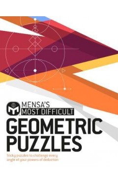 Mensa's Most Difficult Geometric Puzzles - Tricky Puzzles to Challenge Every Angle