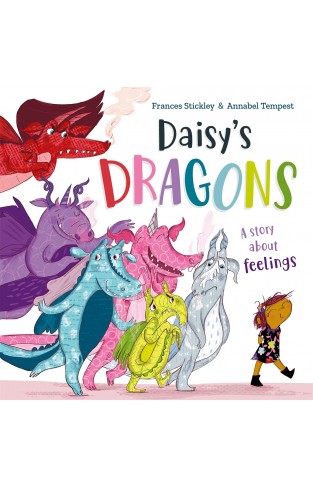 Daisy's Dragons: A story about feelings