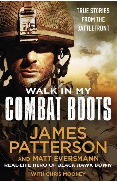 Walk in My Combat Boots: True Stories from the Battlefront
