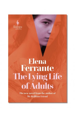 The Lying Life of Adults: A SUNDAY TIMES BESTSELLER 