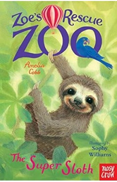 Zoe's Rescue Zoo: the Super Sloth