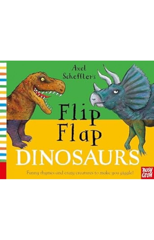 Axel Schefflers Flip Flap Dinosaurs  HB