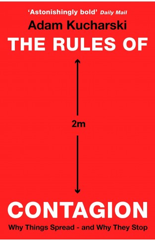 The Rules of Contagion - Why Things Spread - and Why They Stop