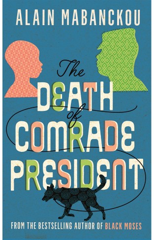 The Death of Comrade President