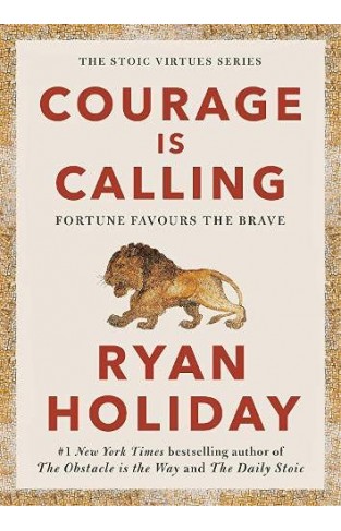 Courage Is Calling - Fortune Favours the Brave