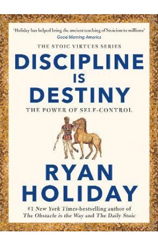 Discipline Is Destiny - The Power of Self-Control