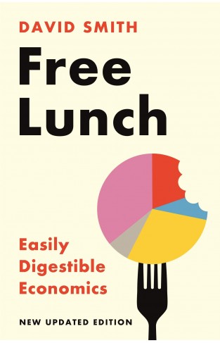 Free Lunch - Easily Digestible Economics