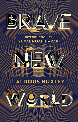 Brave New World: 90th Anniversary Edition with an Introduction by Yuval Noah Harari
