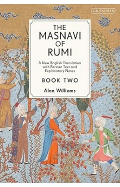 The Masnavi of Rumi, Book Two - A New English Translation with Explanatory Notes