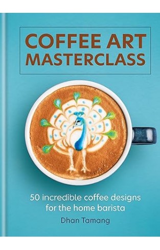 Coffee Art Masterclass - Take Your Coffee Art to the Next Level