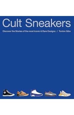 Cult Sneakers: A Collector's Guide