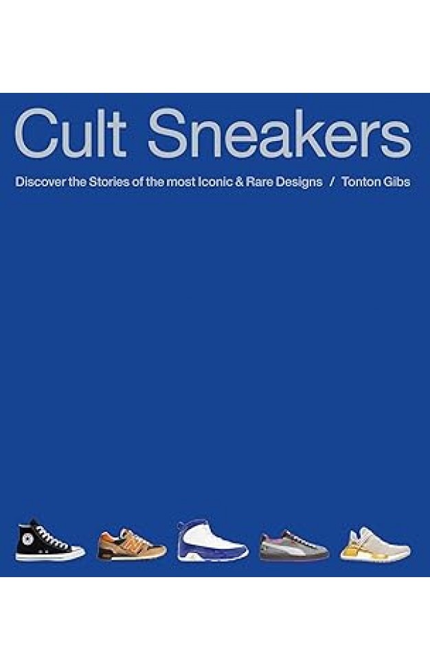 Cult Sneakers: A Collector's Guide
