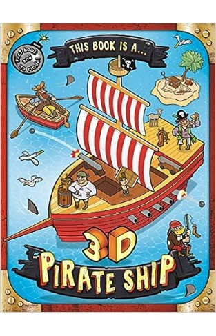 This Book is a... 3D Pirate Ship (Giant 3D Shapes)
