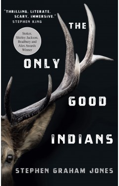 The Only Good Indians