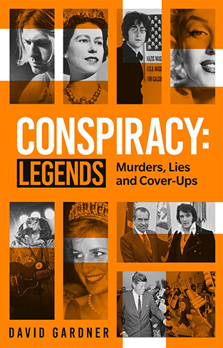 Conspiracy - Legends: Murders, Lies and Cover-Ups
