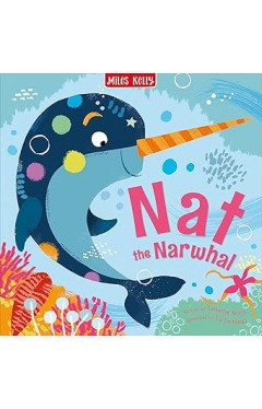 Nat the Narwhal (Sea Stories)