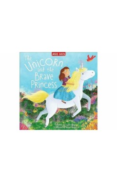 The Unicorn and the Brave Princess