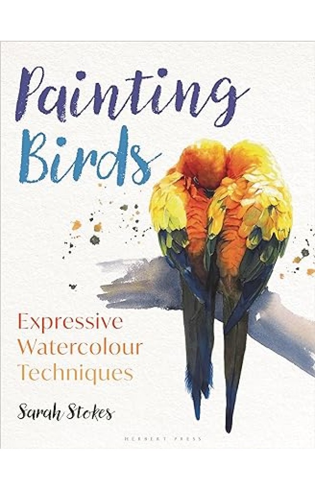 Painting Birds - Expressive Watercolour Techniques