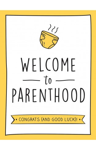 Welcome to Parenthood: A Hilarious New Baby Gift for First-Time Parents