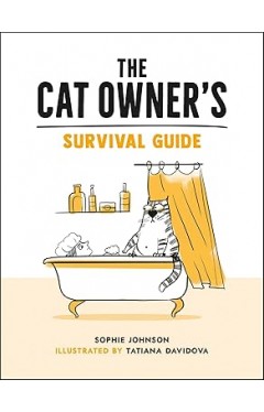 The Cat Owner's Survival Guide