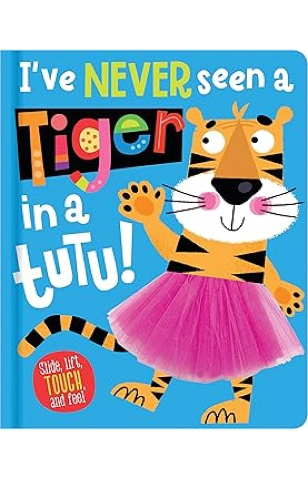I've Never Seen a Tiger in a Tutu!