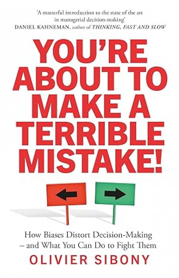 You're About to Make a Terrible Mistake You're About to Make a Terrible Mistake