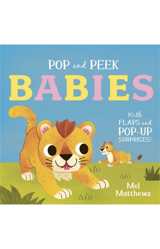 Babies - With Flaps and Pop-Up Surprises!