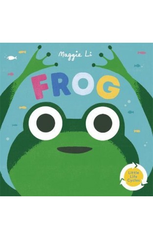 Little Life Cycles: Frog