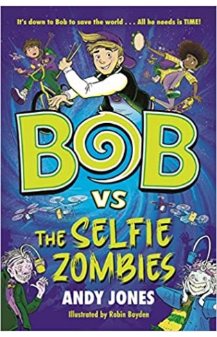 Bob Vs the Selfie Zombies
