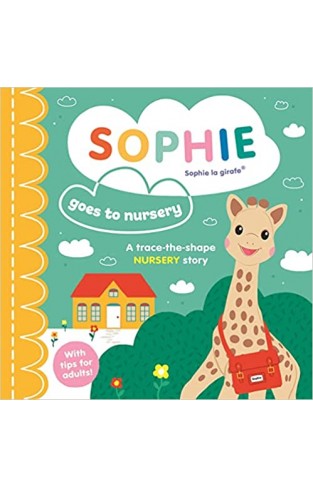 Sophie Goes to Nursery (Sophie la Girafe)