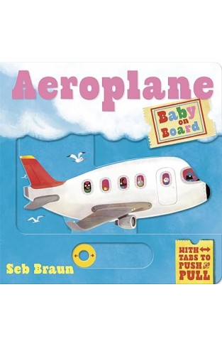 Baby on Board: Aeroplane - A Push, Pull, Slider Tab Book