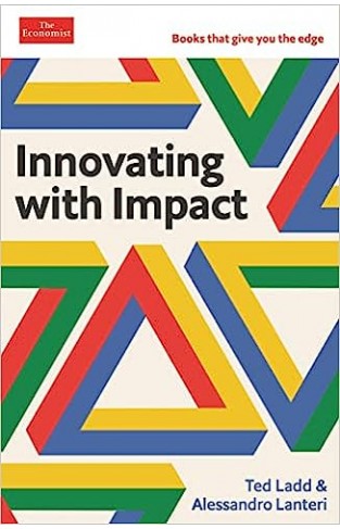 Innovating with Impact - Economist Edge: Books that Give You the Edge