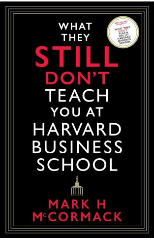 What They Still Don't Teach You At Harvard Business School