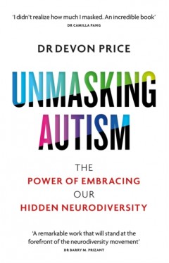 Unmasking Autism: The Power of Embracing Our Hidden Neurodiversity