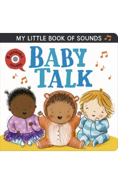 My Little Book of Sounds: Baby Talk
