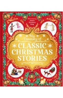 My Treasury of Classic Christmas Stories