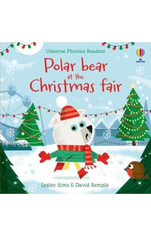 Phonics Readers: Polar Bear at the Christmas Fair