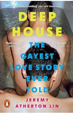 Deep House: The Gayest Love Story Ever Told