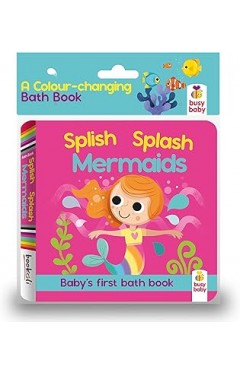 Splish Splash Mermaids - Baby's First Bath Book