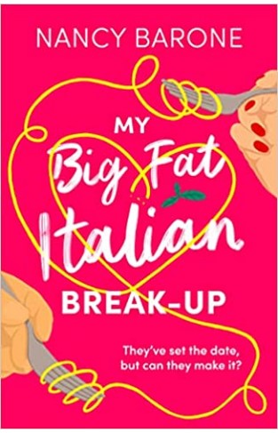 My Big Fat Italian Break-Up