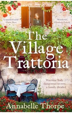 The Village Trattoria - A Sweeping World War II Saga