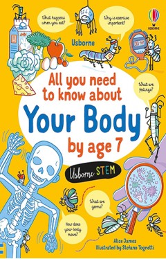All You Need to Know about Your Body by Age 7
