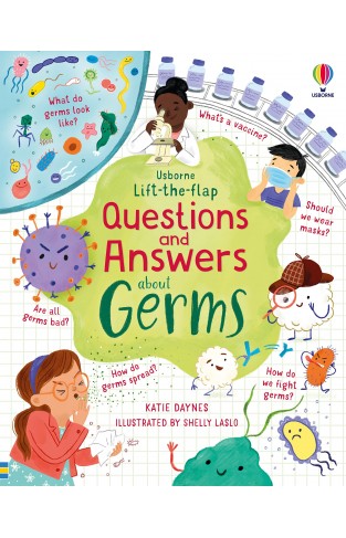 Lift-the-flap Questions and Answers about Germs