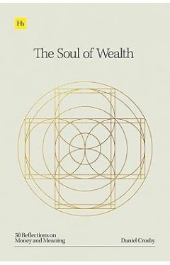 The Soul of Wealth
