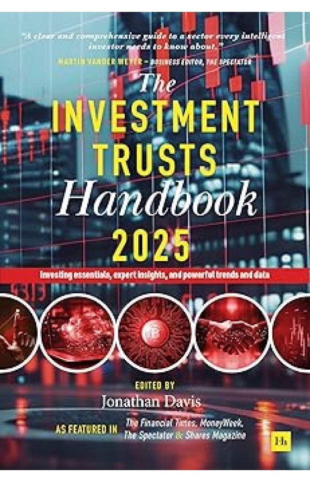 The Investment Trusts Handbook 2025: Investing essentials, expert insights and powerful trends and data 