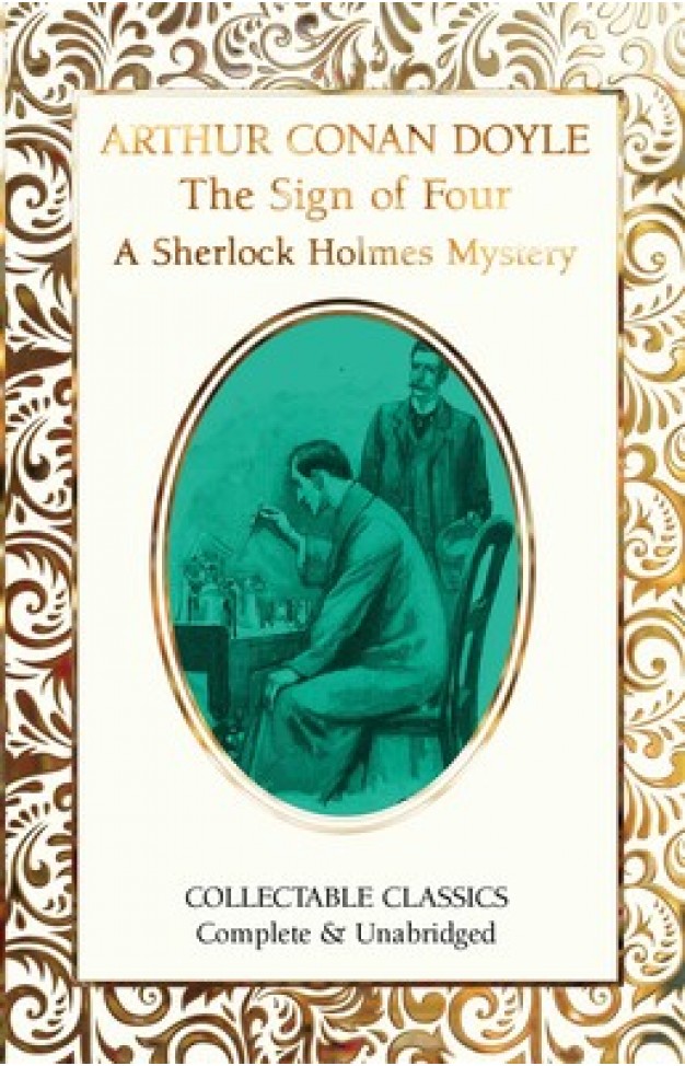 The Sign of the Four A Sherlock Holmes Mystery