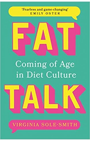FAT TALK - Coming of Age in Diet Culture